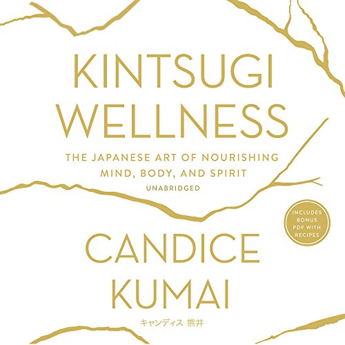 [Book] Kintsugi Wellness: The Japanese Art of Nourishing Mind, Body, and Soul<br />Z.I.P