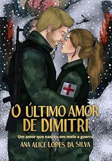 Livro O último amor de Dimitri: Um amor que nasceu em meio à guerra
