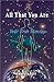 All That You Are: Your True Identity by 