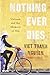 Nothing Ever Dies: Vietnam and the Memory of War