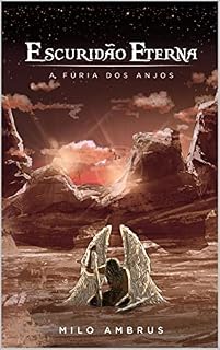 Livro Escuridão Eterna: A Fúria dos Anjos