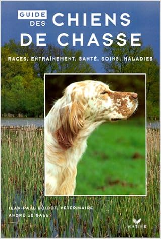 Amazonfr Guide Des Chiens De Chasse Race Entraînement