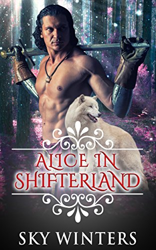 Alice in Shifterland: Shifter Romance