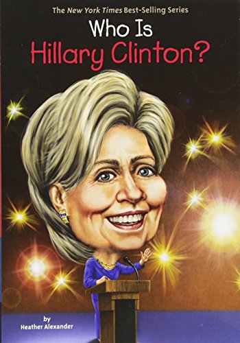 Who Is Hillary Clinton? (Who Was?)
