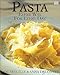 Pasta: Every Way for Every Day by