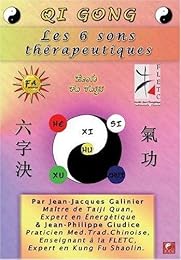 Qi Gong Les 6 Sons Thérapeutiques