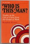 Who Is This Man? (Studies in the Life of Christ from the Gospel of Mark)