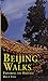 Beijing Walks: Exploring the Heritage (Odyssey Illustrated Guides) by Don J. Cohn
