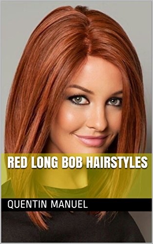 Red Long Bob Hairstyles Kindle Edition By Quentin Manuel Health