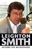 Leighton Smith Beyond the Microphone by Leighton Smith