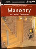 Residential Construction Academy : Brick, Masonry, and Block Construction, , 142832366X