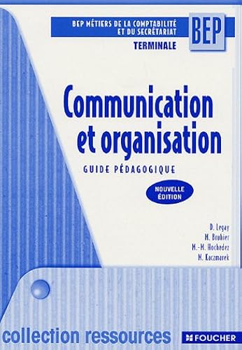 Download Communication et organisation Tle BEP : Guide pédagogique PDF