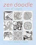 Zen Doodle: Tons of Tangles by 