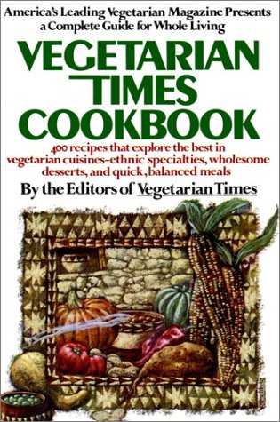 The Vegetarian Times Cookbook Editors Of Vegetarian Times Leavy Herbert T 0785555033375 Amazon Com Books