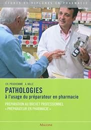 Pathologies à l'usage du préparateur en pharmacie
