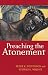 Preaching the Atonement by 