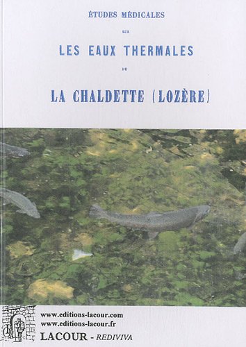Études médicales sur les eaux de La Chaldette, Lozère