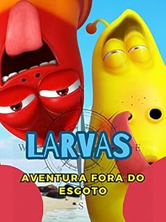 Livro Larvas: Aventura fora do esgoto