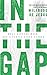 In the Gap: What Happens When God's People Stand Strong
