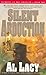 Silent Abduction: Journeys of the Stranger: Two by Al Lacy