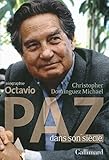 Octavio Paz dans son siècle (HORS SERIE LITT) (French Edition) by 