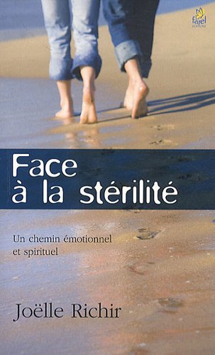 Face à la stérilité by Joëlle Richir