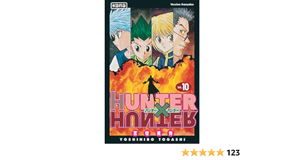 Hunter X Hunter Tome 10 Shonen Kana French Edition Yoshihiro Togashi Yoshihiro Togashi Yoshihiro Togashi Amazon Com Books