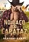 Livro No Laço do Capataz (Homens do Interior Livro 1)
