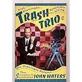 Trash Trio: Three Screenplays