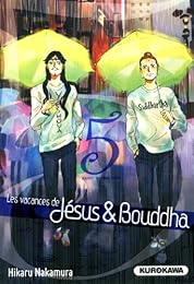Les  vacances de Jésus & Bouddha