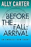 Before the Fall: Arrival (Embassy Row Short) (Kindle Exclusive)