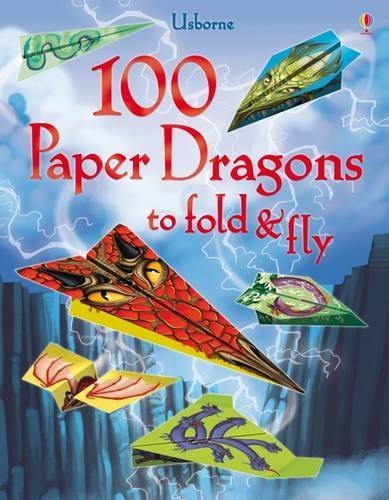 100 Paper Dragons to Fold and Fly by Sam Baer (2015-09-01)