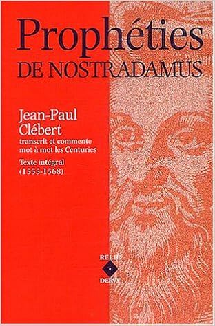 Propheties De Nostradamus Hist Civilisation Div H Coll Clebert Jean Paul 9782844542601 Amazon Com Books
