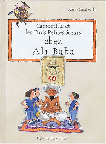 Camomille et les trois petites soeurs chez Ali Baba