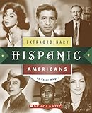 Extraordinary Hispanic Americans (Extraordinary People)