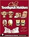 China Toothpick Holders (Schiffer Book for Collectors) by 