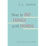 How to Do Things with Words