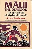 Maui the Demigod: An Epic Novel of Mythical Hawaii by 