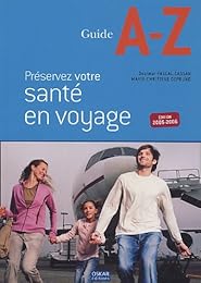 Préservez votre santé en voyage