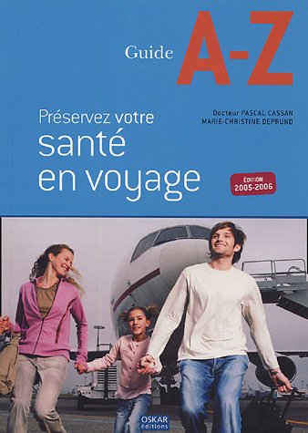 Préservez votre santé en voyage