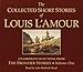 The Collected Short Stories of Louis L'Amour: Unabridged Selections from The Frontier Stories: Volume 1