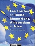 Les traites de rome, maastricht, amsterdam et nice (SANS COLL - DOCUMENTATION FRANÇAISE) by 