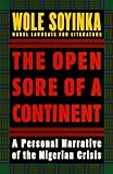The Open Sore of a Continent: A Personal Narrative of the Nigerian Crisis (The W.E.B. Du Bois Institute Series)