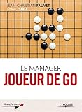Le manager joueur de GO (French Edition) by