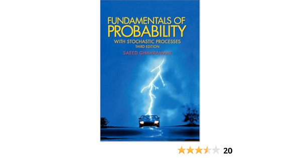 Fundamentals Of Probability With Stochastic Processes Ghahramani Saeed Au Books