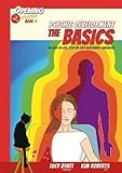 Psychic Development the Basics: An Easy to Use Step-by-Step Illustrated Guidebook (Opening2Intuition 1)