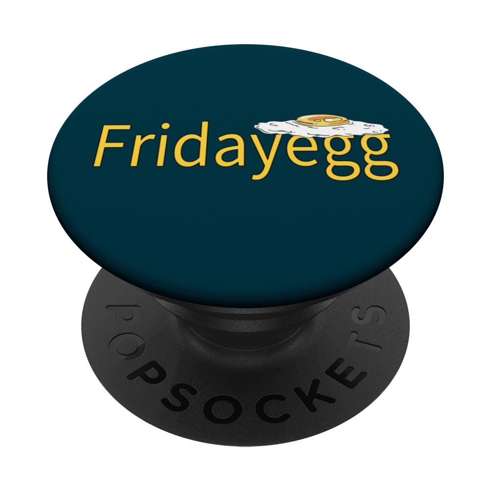 Friday, Fried Egg, days of the week, weekday, funny PopSockets Swappable PopGrip