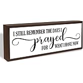 I Still Remember the Days I Prayed Sign, Christian Home Decor, Modern Farmhouse Framed Wood Signs, Rustic Desktop Decors, Home Farmhouse Decoration for Shelves, Living Room Decor