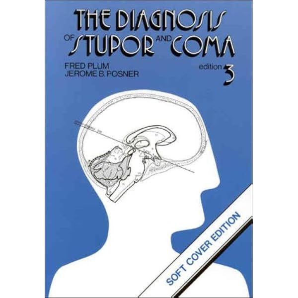 Plum and Posner's Diagnosis and Treatment of Stupor and Coma