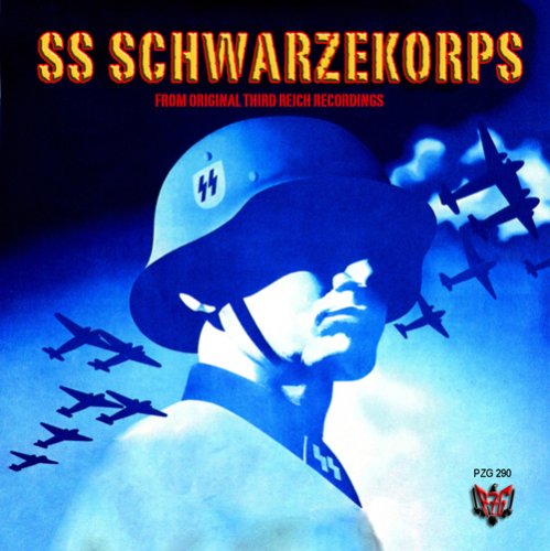 Original album cover of SS Schwarzekorps by Original Third Reich Nazi Recordings